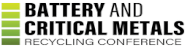 Battery and Critical Metals Recycling Conference